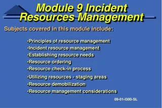 Module 9 Incident Resources Management