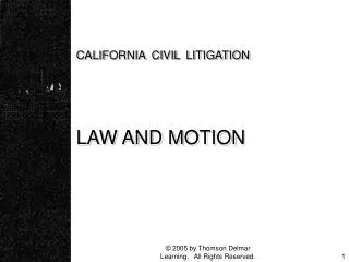CALIFORNIA CIVIL LITIGATION LAW AND MOTION