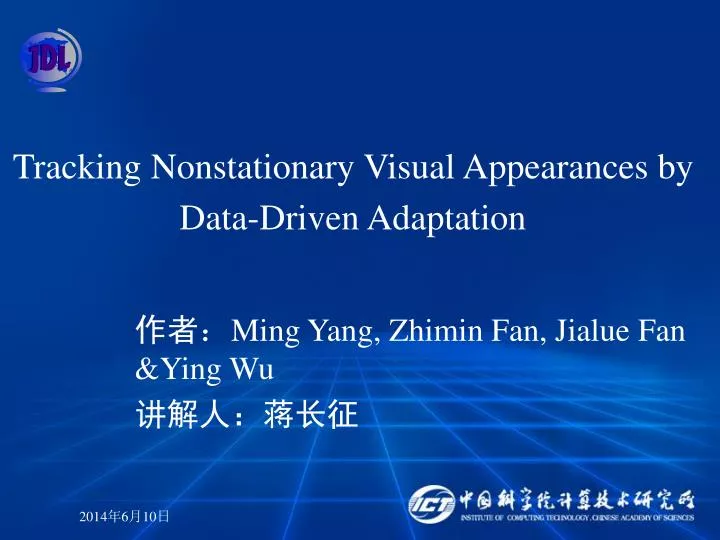 tracking nonstationary visual appearances by data driven adaptation