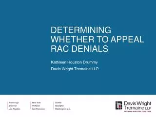 DETERMINING WHETHER TO APPEAL RAC DENIALS