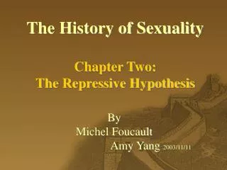 The History of Sexuality Chapter Two: The Repressive Hypothesis