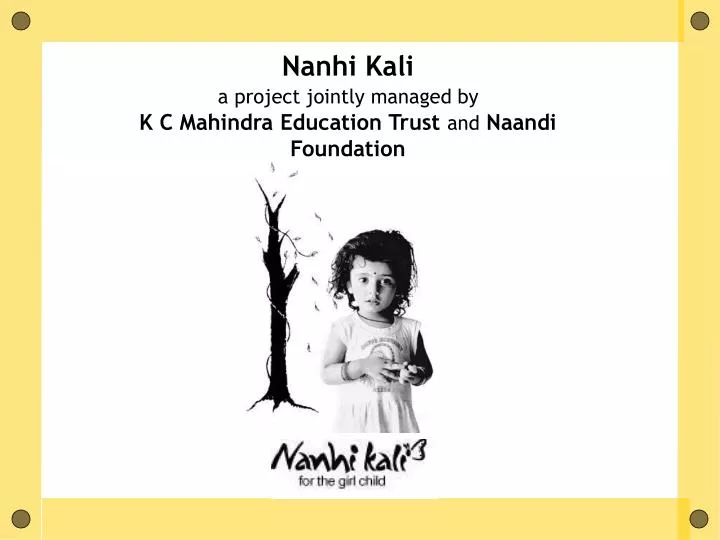 nanhi kali a project jointly managed by k c mahindra education trust and naandi foundation