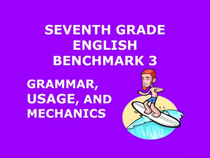 seventh grade english benchmark 3
