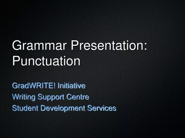 grammar presentation punctuation