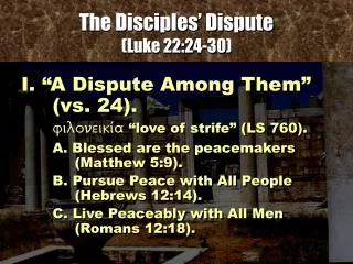 The Disciples’ Dispute (Luke 22:24-30)