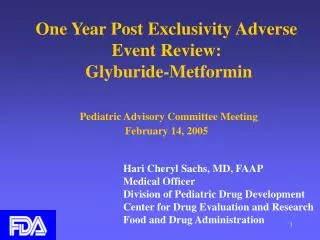 One Year Post Exclusivity Adverse Event Review: Glyburide-Metformin Pediatric Advisory Committee Meeting February 14,