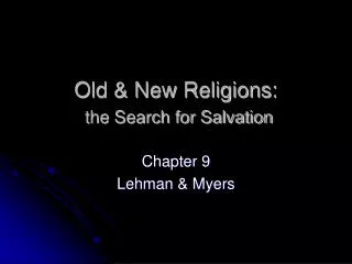 Old &amp; New Religions: the Search for Salvation