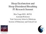 Sleep Dysfunction and Sleep-Disordered Breathing P3 Research Summit - slide 1