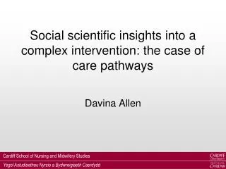 Social scientific insights into a complex intervention: the case of care pathways