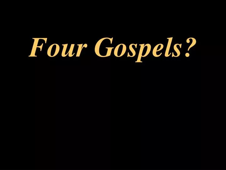 four gospels