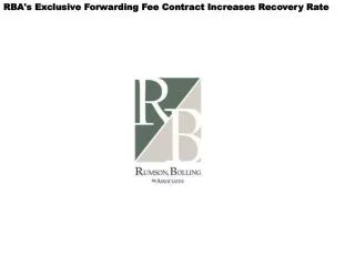 RBA's Exclusive Forwarding Fee Contract Increases Recovery