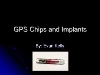 GPS Chips and Implants