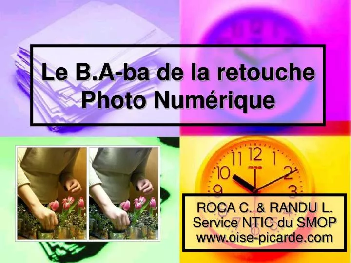 le b a ba de la retouche photo num rique