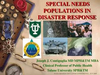 SPECIAL NEEDS POPULATIONS IN DISASTER RESPONSE