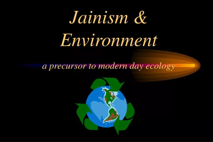 jainism environment a precursor to modern day ecology