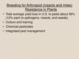 Breeding for Arthropod (insects and mites) Resistance in Plants