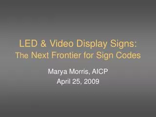 LED &amp; Video Display Signs: The Next Frontier for Sign Codes