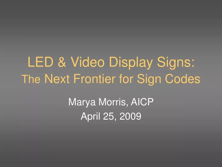led video display signs the next frontier for sign codes