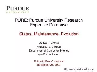 PURE: Purdue University Research Expertise Database Status, Maintenance, Evolution