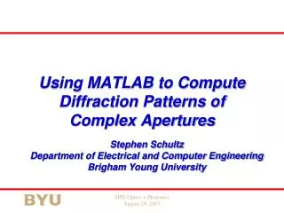 Using MATLAB to Compute Diffraction Patterns of Complex Apertures