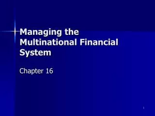 Managing the Multinational Financial System