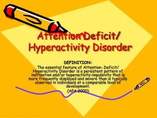 Attention Deficit/ Hyperactivity Disorder