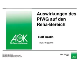 Auswirkungen des PfWG auf den Reha-Bereich