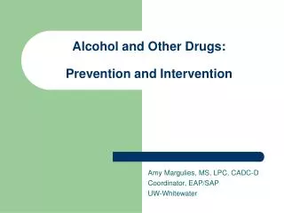 Alcohol and Other Drugs: Prevention and Intervention