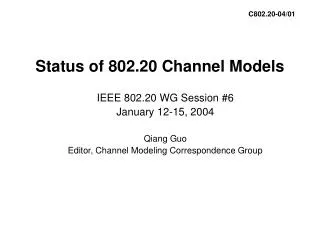 Status of 802.20 Channel Models