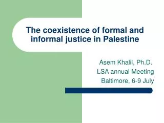 The coexistence of formal and informal justice in Palestine