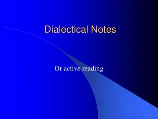 Dialectical Notes