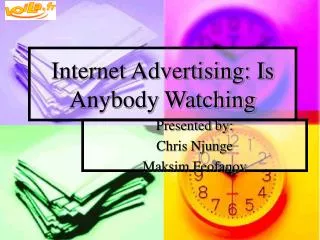 Internet Advertising: Is Anybody Watching