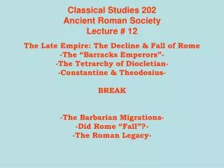 Classical Studies 202 Ancient Roman Society Lecture # 12