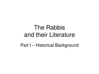 The Rabbis and their Literature