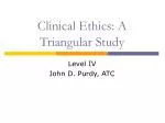 Clinical Ethics: A Triangular Study - slide 1