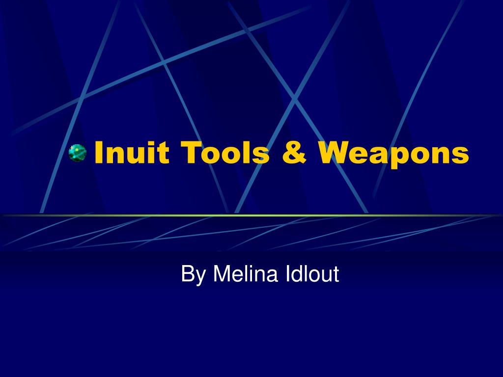 PPT - Inuit Tools & Weapons PowerPoint Presentation, free download - ID ...