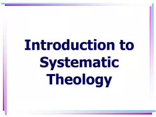 Introduction to Systematic Theology