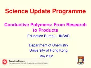 Science Update Programme Conductive Polymers: From Research to Products
