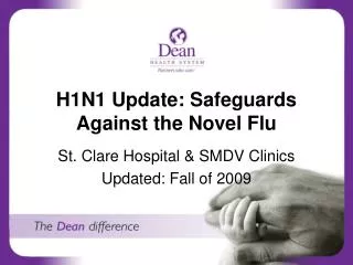 H1N1 Update: Safeguards Against the Novel Flu