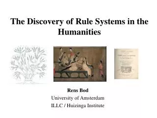 The Discovery of Rule Systems in the Humanities
