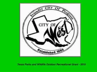 Texas Parks and Wildlife Outdoor Recreational Grant - 2010