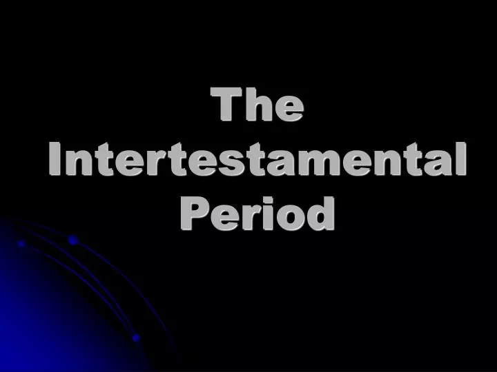 the intertestamental period