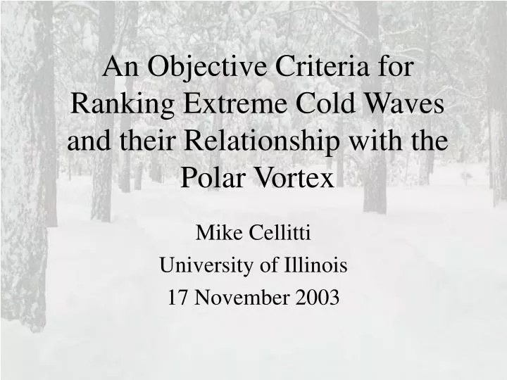 an objective criteria for ranking extreme cold waves and their relationship with the polar vortex
