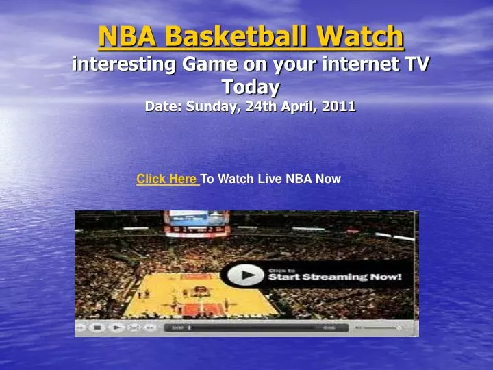 nba basketball watch interesting game on your internet tv today date sunday 24th april 2011