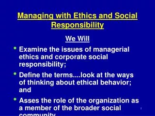 Managing with Ethics and Social Responsibility
