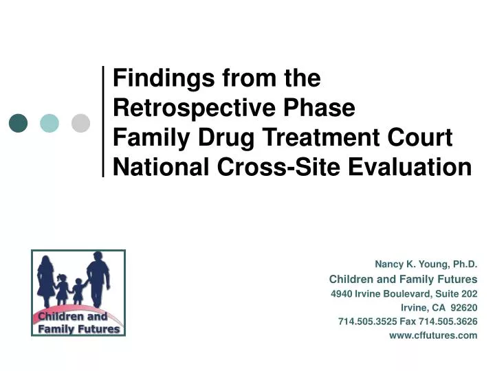 findings from the retrospective phase family drug treatment court national cross site evaluation