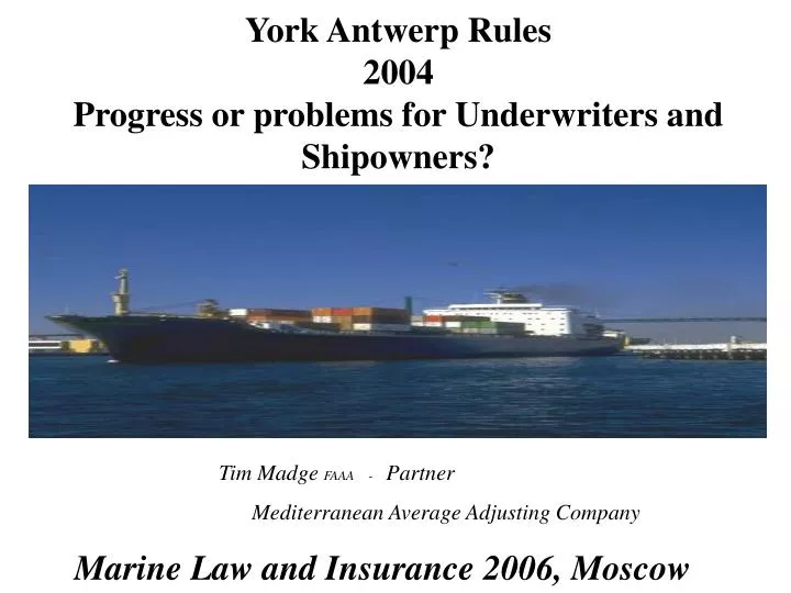 york antwerp rules 2004 progress or problems for underwriters and shipowners