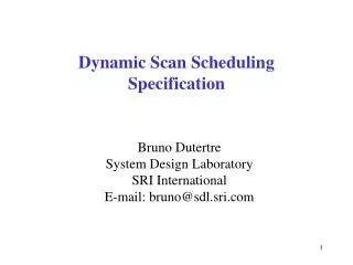 Dynamic Scan Scheduling Specification
