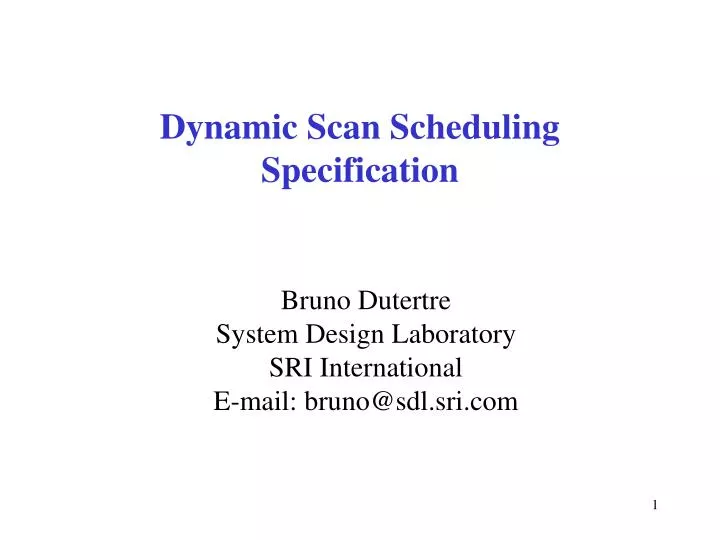 dynamic scan scheduling specification