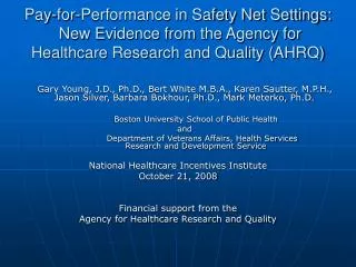Pay-for-Performance in Safety Net Settings: New Evidence from the Agency for Healthcare Research and Quality (AHRQ)